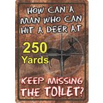 Tin Sign 12in x 17in - How Can a Man